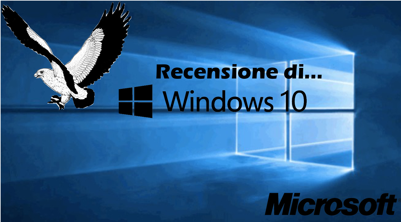 Windows 10…. La Microsoft avrà mantenuto le aspettative degli utenti?