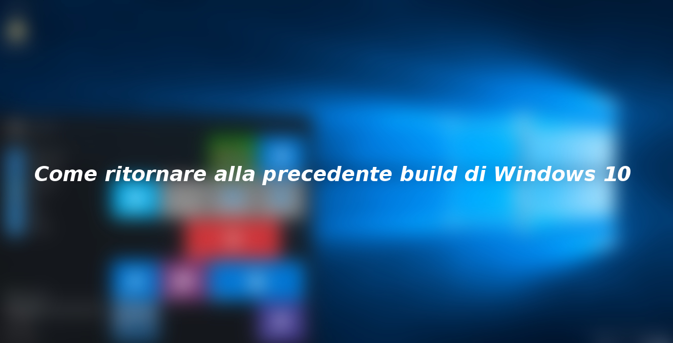 Come ritornare alla precedente build di Windows 10